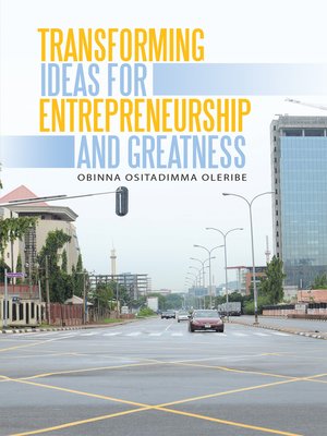 cover image of Transforming Ideas for Entrepreneurship and Greatness